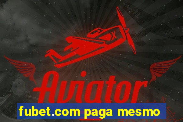 fubet.com paga mesmo